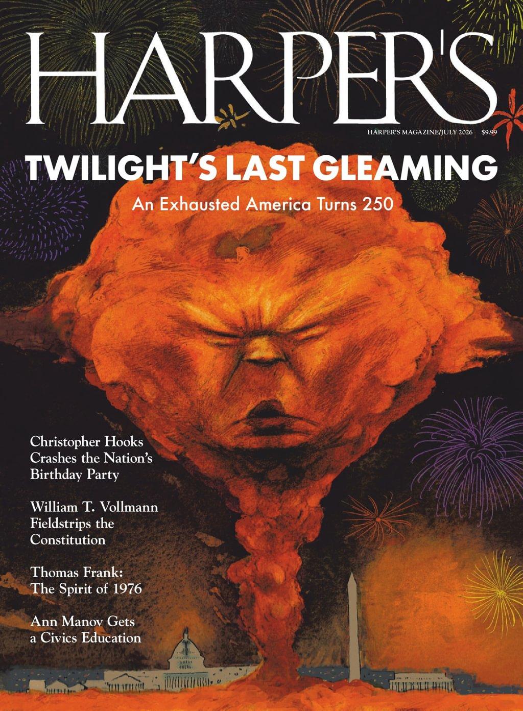 Harpers Magazine Subscription                    July 1st, 2026 Issue