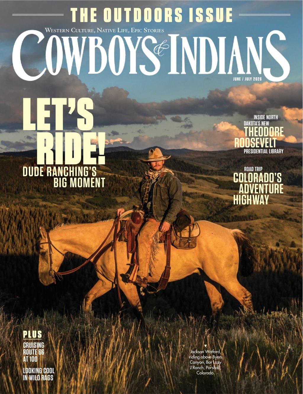 Cowboys & Indians Magazine Subscription                    June 1st, 2026 Issue