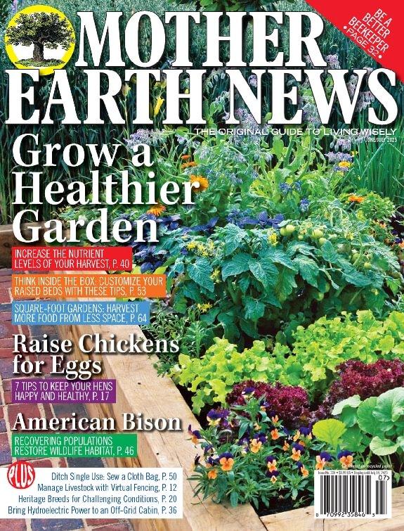 Mother Earth News Magazine June 1st, 2025 Issue Cover