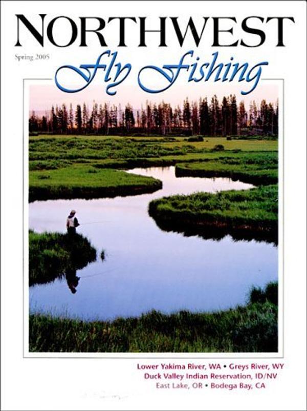 Northwest Fly Fishing Magazine